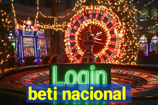 beti nacional
